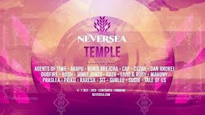 Neversea 2019 brings 7 scenes on the neversea beach, where the most vogue artists will play. Temple Stage Neversea 2019 Feeder Ro