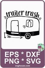 Free Free Trailer Trash Svg Free SVG PNG EPS DXF File