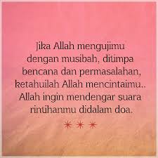 Ujian Kebahagiaan Lebih Berat Dikarenakan Akan Membuat Manusia Lalai Dan Lupa Akan Tuhannya Islamic Quotes Allah Islam