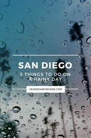 On average, january is the most rainy. 5 Things To Do In San Diego When It Rains Headed Anywhere San Deigo San Diego Activities San Diego Vacation