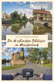 Die Schonsten Schlosser Entlang Des 100 Schlosser Radwegs Im Munsterland Ferien Deutschland Fahrradtour Radtour