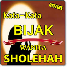 Kata kata mutiara untuk wanita. Kata Kata Indah Tentang Wanita Sholehah Efarmoges Sto Google Play