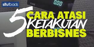 Idea terbaik 50 untuk memulakan perniagaan dalam talian. 5 Tips Cara Atasi Ketakutan Untuk Mulakan Bisnes Secara Online Offline Sifubad