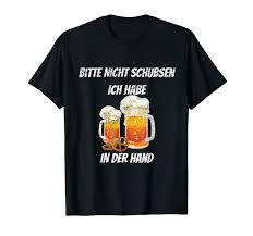 Malle Bitte Nicht Schubsen Ich Habe Bier In Der Hand Shirt Amazon De Bekleidung Mens Tops Mens Tshirts Mens Graphic Tshirt