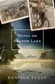 Read And Download Hotel On Shadow Lake Pdf Epub Book Online By Daniela Tully Beach Books Novels Shadow