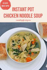 Easy Chicken Noodle Soup With Kale Instant Pot Ministry Of Curry Recipe In 2020 Chicken Noodle Soup Easy Quick Recipes Snacks Instant Pot Soup Recipes