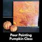 Pour Painting Pumpkin Class event image