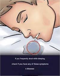 Drooling during sleep is a body signal