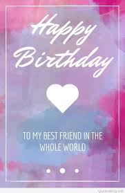 Happy Birthday Images For Best Friend Download Happy Birthday My Best Friend Photos Download Happy Birthday Best Friend Happy Birthday Wishes Friendship Happy Birthday Wishes Quotes