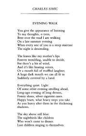 Evening Walk By Charles Simic Poem Poetry Http Www Poetryfoundation Org Poetrymagazine Browse 156 5 20602537 Charles Simic Poetry Poetry Foundation