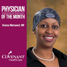 Hamsa Mohamed, MD, is the March physician of the month. Dr. Mohamed  specializes in hospital medicine and joined the Covenant team in October  2012. Here is what one patient had to say