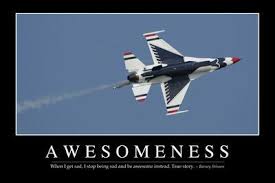 It would also help if it expanded its product line from building fighter jets to the newfangled demand for applications involving surveillance. Awesomeness Inspirational Quote And Motivational Poster Photographic Print Art Com