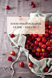 5 Brilliant Food Photography Tips Kirschwein Selber Machen Kirschwein Lebensmittelfoto