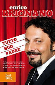 Si fa presto a dire amore. Tutto Suo Padre Italian Edition Ebook Brignano Enrico Amazon De Kindle Shop