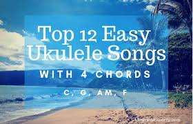 In this video, i try to give you. 12 Easy Ukulele Songs For Beginners Using C G Am F Musician Authority