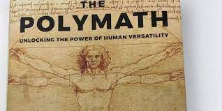 Unlocking the power of human versatility by waqas ahmed. Should We Be In Multiple Careers The Polymath Book Newstalk