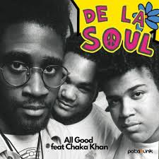 Stream De La Soul (ft. Chaka khan)