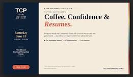 Coffee, Confidence, & Resumes