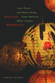 Free download high quality drama. Racing Romance Love Power And Desire Among Asian American White Couples De Gruyter