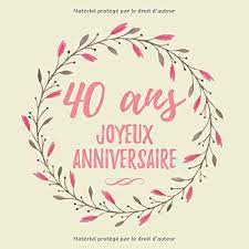 Modèles de cartes d'invitations à personnaliser et à imprimer. Amazon Com 40 Ans Joyeux Anniversaire 40eme D Anniversaire Cadeau Femme 40 Ans Anniversaire Livre D Or Fete D Anniversaire Livre D Or Anniversaire 40 Ans Les Felicitations Ecrites French Edition 9781689817691 Cadeaux Idees Books