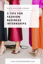 How To Get A Job In Fashion In 2020 Business Fashion Fashion Jobs Internship