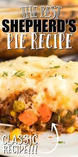 This Hearty Classic Shepherd S Pie Recipe Is A Simple Delicious Dinner Your Family Will Love Ground Beef Vegg In 2020 Easy Casserole Recipes Recipes Cooking Recipes