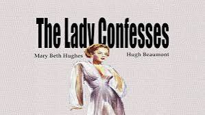 Watch The Lady Confesses | Prime Video