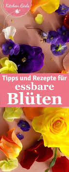 Essbare Bluten Essbare Blumen Essbare Bluten Torten Dekorieren Blumen
