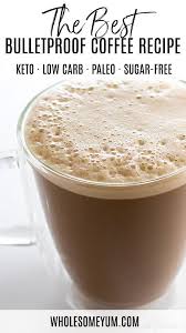 The Best Bulletproof Coffee Recipe With Mct Oil Plus Learn Why To Put Butter In Your Coffee Keto Coffee Recipe Coffee Recipes Best Bulletproof Coffee Recipe