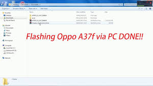 Flashing Oppo A37f Via Pc 100 Work Youtube