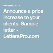 Announce A Price Increase To Your Clients Sample Letter Letterspro Com Price Increase Massage Prices Cleaning Services Prices