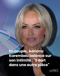 Adriana Karembeu révèle tout sur sa vie de couple 🤔