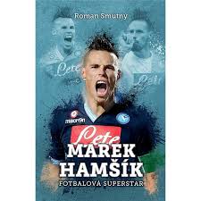 Banská bystrica'da doğan hamšík, jupie podlavice adındaki daha küçük bir takımda kendine yer edindi. Marek Hamsik Fotbalova Superstar Roman Smutny Elektronicka Kniha Na Alza Sk