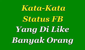 Kata kata lucu buat status fb biar banyak yang like. Kata Kata Bijak Untuk Postingan Fb