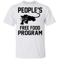 Peoples free food program logo. People S Free Food Program Shirt Allbluetees Online T Shirt Store Perfect For Your Day To Day