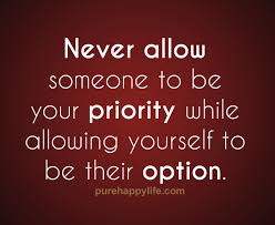 We did not find results for: Love Quote Never Allow Someone To Be Your Priority While