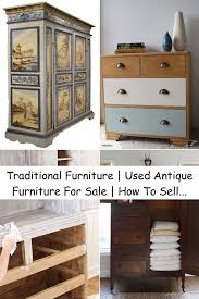 And you can make money to defray the cost of new furniture. Traditional Furniture Used Antique Furniture For Sale How To Sell Vintage Furniture Furniture Antique Furniture For Sale Traditional Furniture