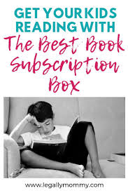 The Best Book Subscription Box For Kids Legally Mommy Book Subscription Book Subscription Box Subscription Boxes For Kids