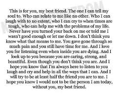 Maybe you would like to learn more about one of these? This Is For You My Best Friend The One I Can Tell My Soul To Who Can Relate To Me Like No Other Who I Can L Friends Quotes Letter To