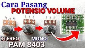 Maybe you would like to learn more about one of these? Pasang Potensio Volume Di Pam8403 Mono Stereo Youtube