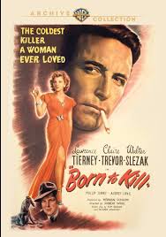 Born to Kill (1947) : Claire Trevor, Lawrence Tierney, Walter Slezak,  Phillip Terry, Audrey Long, Elisha Cook Jr., Isabel Jewell, Esther Howard,  Kathryn Card, Tony Barrett, Grandon Rhodes, Robert Wise: Movies & TV