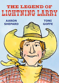 The Legend of Lightning Larry: A Cowboy Tall Tale