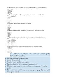 Di bawah ini adalah format file dari desain grafis bitmap, kecuali tipe file gambar grafis bitmap yang juga mendukung gambar grafis bitmap file grafis. Kumpulan Soal Desain Grafis
