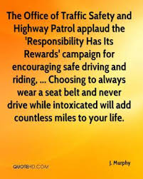 Driving tractor trailers involves both great skill and immense responsibility — for not only yourself and your truck, but for the safety of all others on the to help, we've gathered these safe driving tips for truck drivers like you to keep in mind while on the road throughout the summer season (and all year). Safe Truck Driving Quotes Quotesgram