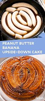Peanut Butter Banana Upside Down Cake Recette Recette Banane Banane Beurre De Cacahuete Et Recette Sans Cuisson