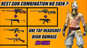 Drop ammos for current weapon on crit hit kills. Top 5 Gun Combination In Free Fire 2020 Best Gun Combination In Free Fire No Skin Youtube