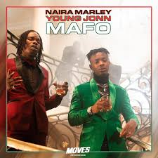 Naira Marley Mafo Ft Young John Audio Lyrics Video Download Mp3 Music Lyrics Music Video