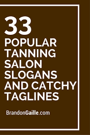 List Of 35 Popular Tanning Salon Slogans And Catchy Taglines Tanning Salon Design Tanning Salon Tanning Salon Decor