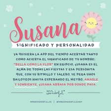 Hoy La Vida Es Una Fiesta Para Todas Las Susanas Mrwonderfulshop Susana Quotes Significados De Los Nombres Nombres Nombres De Ninas