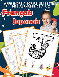 Il utilise l'alphabet latin moderne avec ses 26 lettres auxquelles il faut ajouter les lettres avec cinq différents diacritiques, qui l'enrichissent alors de . Apprendre A Ecrire Les Lettres De L Alphabet De A A Z Francais Japonais Les 26 Lettres Mon Imagier De L Alphabet French Japanese Pour K Ks1 Ks2 Ks3 Bilingues Francaise A Z Avec